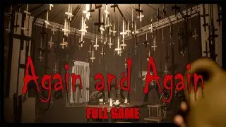 Again and Again | Full Game Walkthrough | 4K (No Commentary)