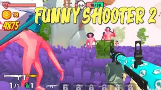 Funny Shooter 2 - весёлый шутер от первого лица