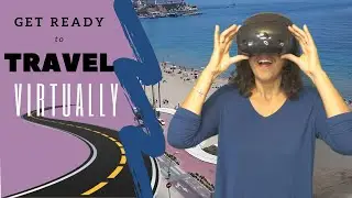Virtual Reality Travel, Get Ready 2020