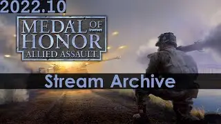 Revisiting Medal of Honor: Allied Assault in Widescreen [PC] [Stream Archive]