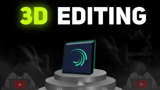 Learn 3D Editing Like DECODING YT On Mobile | Beginners To Pro