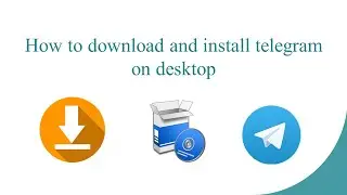 How to download and install telegram on desktop