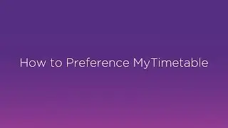 How To Preference MyTimetable