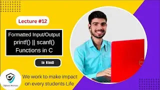 Formatted Input/Output Functions in C Language | printf() function in C | Scanf() function in C