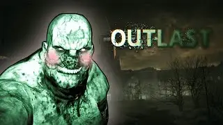 Outlast is The Scariest Game Ever