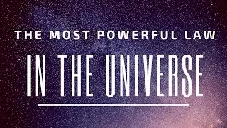 The Most Powerful Law In The Universe! (This can change your life!)