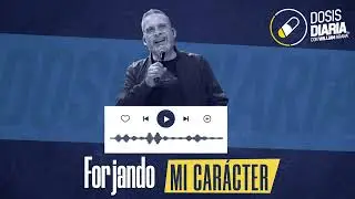 Dosis Diaria Roka - Forjando mi carácter