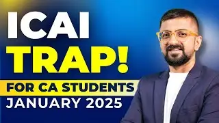 WARNING: How ICAI Tests Ignored Topics in CA Inter January 2025 | Neeraj Arora