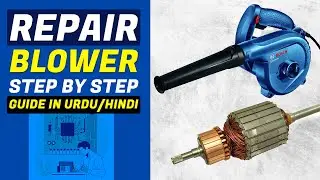 How to repair Blower Machine complete Step By Step Guide | blower machine repair
