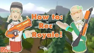 How To Rec Room: Rec Royale!