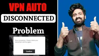 Vpn auto disconnect problem | Vpn disconnect problem | Vpn disconnect problem android | Akash Sahu