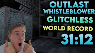 I GOT WORLD RECORD | OUTLAST WHISTLEBLOWER GLITCHLESS SPEEDRUN 