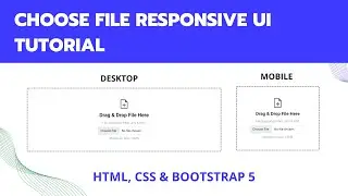 Responsive UI Design for Selecting File and Drag & Drop Tutorial 