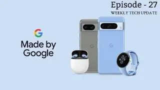 Google Pixel 8 Released | Ultima Watch | Worldlink AI chatbot and more...