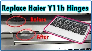 Haier Y11B (PM laptop scheme) Assembly and Disassembly || Replace Haier Y11b Hinges in Urdu/Hindi