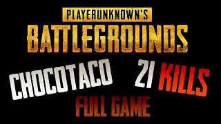 chocoTaco | MK14/M24 | 21 KILLS | PUBG