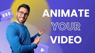 Animate your video