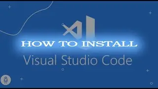 Tutorial how to install Visual studio code