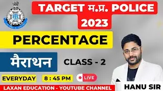 PERCENTAGE MARATHON CLASS - 2 || MATHS BY HANU SIR