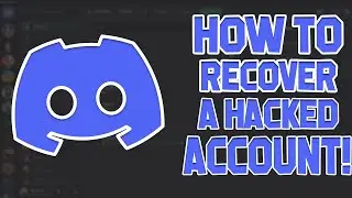 (2022) How to RECOVER a HACKED Discord account!