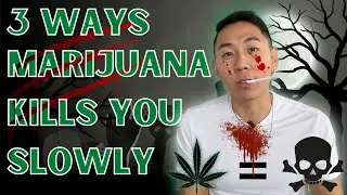 3 Ways Marijuana KILLS You Slowly ☠️ (Death By 1000 JOINTS)