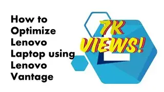 How to Optimize Lenovo Laptops using Lenovo Vantage