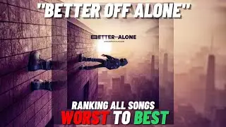 A Boogie Wit da Hoodie "Better Off Alone" All Songs Ranked From Worst To Best