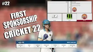 FIRST SPONSORSHIP IN CAREER || CRICKET 22 CAREER MODE #22 || CRICKET 22 PS5