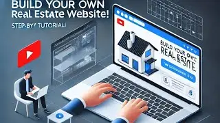 How to Design a Stunning Real Estate Website: Step-by-Step Guide for Beginners