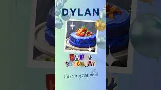 Happy Birthday DYLAN 🎉🎂