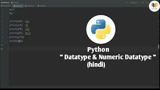 3.Datatype in python || Numeric datatype in python || Numeric operators  || hindi || CsKnowledge
