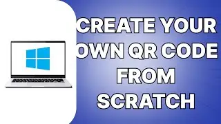 How To Create Your Own QR Code (SIMPLE)