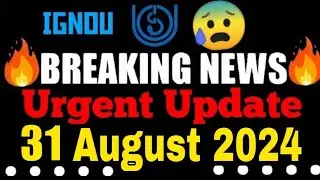 (Breaking News) IGNOU URGENT UPDATE🔥 | IGNOU 2024