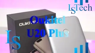 Oukitel U20 Plus | Unboxing and First Look | 4K | LS Tech