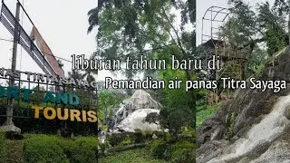 MINI VLOG|LIBURAN DI PEMANDIAN AIR PANAS TIRTA SAYAGA