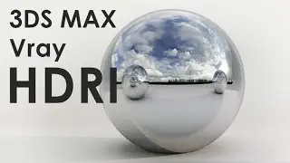 Vray HDRI Tutorial in 3DS Max