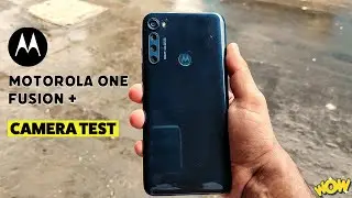 Motorola One Fusion Plus Camera Test