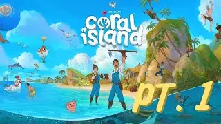 A Whole New Start - Ep.1 - Coral Island