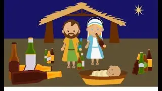 The REAL meaning of Christmas - A FUNNY nativity for the alcoholic humbug generation