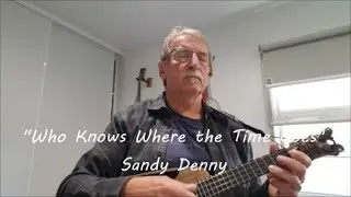 S344 Who Knows Where The Time Goes