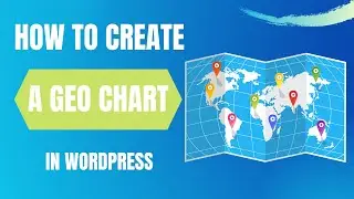 HOW TO CREATE A GEO CHART IN WORDPRESS - Best chart plugin for Wordpress