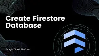 Belajar Membuat Firestore Database di Google Cloud Platform