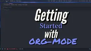 Getting started with Org-Mode