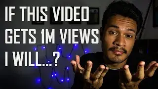 if this video gets one million views, then I will... (Se video ida nee hetan 1M views hau sei...)