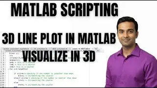 MATLAB TUTORIAL | 3D LINE PLOT IN MATLAB VISUALIZE IN 3D