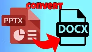 how to convert pptx to docx