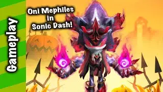 Sonic Dash - Oni Mephiles Gameplay