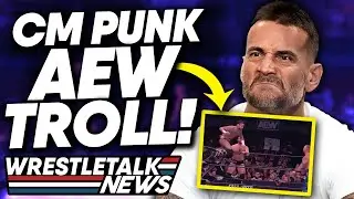 CM Punk Trolled! MAJOR Debut! WWE Re-Signs Top Stars! WWE Raw! | WrestleTalk