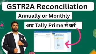 How To Reconcile GSTR2A Annually or monthly in Tally prime | Reconcile GSTR2A in tally prime