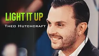 Theo Hutchcraft - LIGHT IT UP